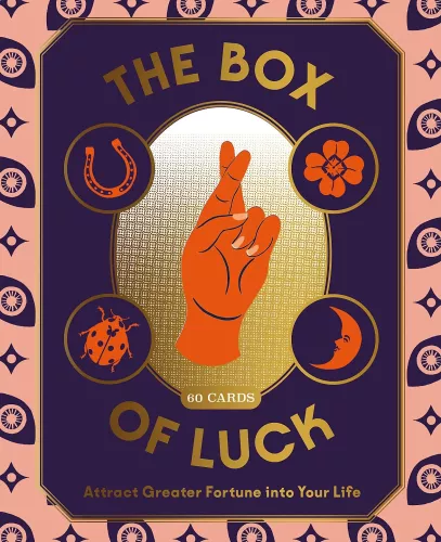 The Box of Luck: 60 Cards to Attract Greater Fortune into Your Life