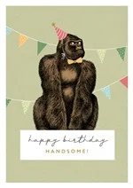 Happy Birthday Handsome, Greeting Card