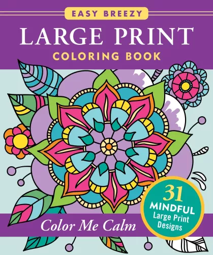 Large Print Coloring Book - Color Me Calm