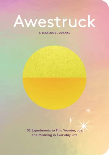 Awestruck, A Yearlong Journal