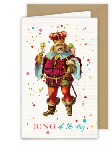 King of the Day, Greeting Card