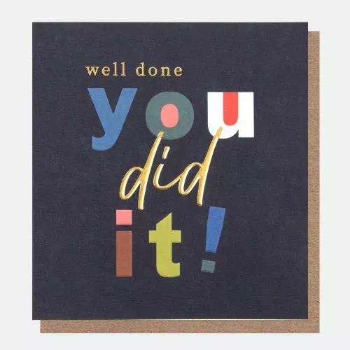 Well Done You Did It!, Greeting Card