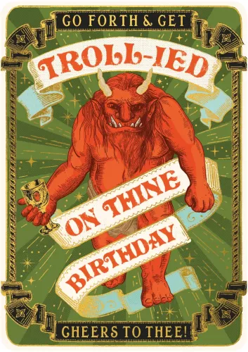 Huzzah Get Trollied Birthday Card