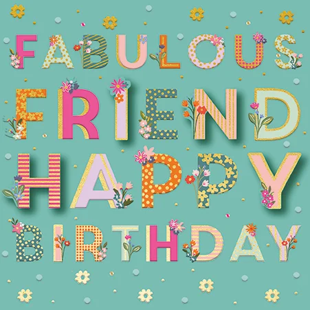 Bday Open / Fabulous Friend, Greeting Card