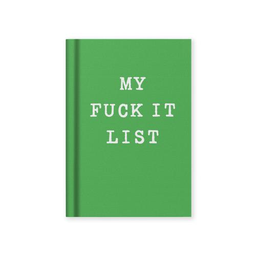 My Fuck It List Fabric Hardback Notebook (A7)