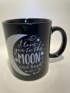 Mugg I Love You to The monn and Back