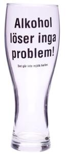 Ölglas - Alkohol löser inga problem