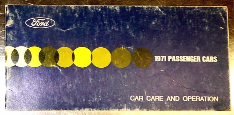 1971 Ford passenger cars, car care and operation