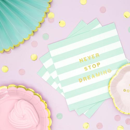 Servetter "Never stop dreaming"