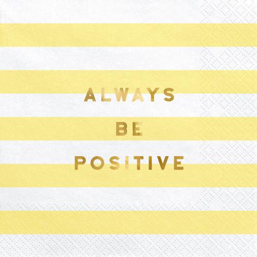 Napkins Yummy - Always be positive