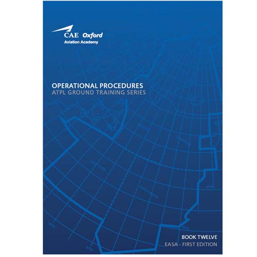 Oxford JAA/ATPL Book 12 Operational Proc. EASA