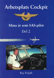 Arbetsplats Cockpit, del 2