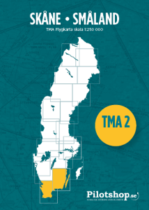 TMA 2, Skåne / Småland - 2025