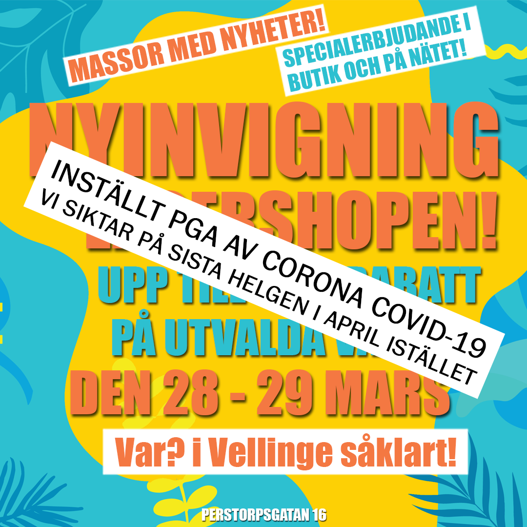 NYINVIGNING av vår LAGERSHOP - INSTÄLLD!