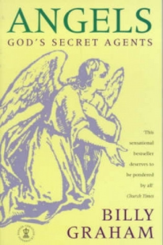 Angels, God´s Secret Agents