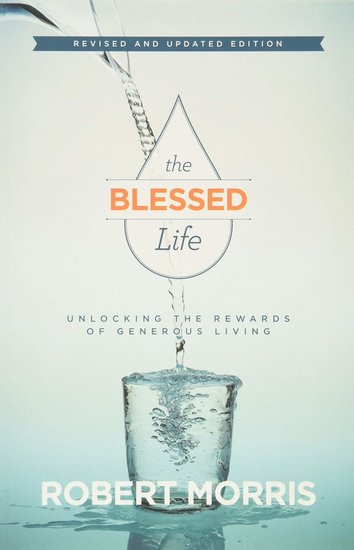 The Blessed Life, Unlocking the Rewards of Generous Living