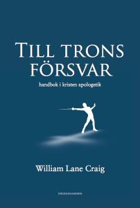 Till trons försvar, handbok i kristen apologetik