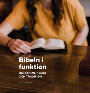 Bibeln i funktion, om kanon, kyrka och tradition