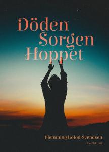 Döden, sorgen, hoppet, tankar efter en smärtsam förlust vid tsunamin 2004