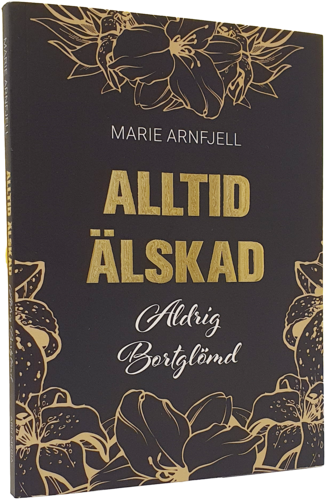 Alltid älskad, aldrig bortglömd