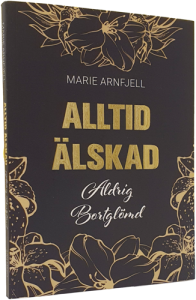 Alltid älskad, aldrig bortglömd