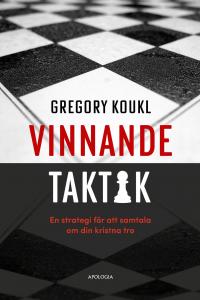 Vinnande taktik. En strategi för att samtala om din kristna tro