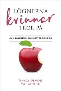 Lögnerna kvinnor tror på, och sanningen som sätter dem fria