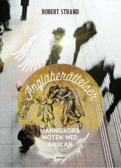 Änglaberättelser, människors möten med änglar