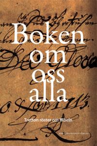 Boken om oss alla, 13 röster om Bibeln