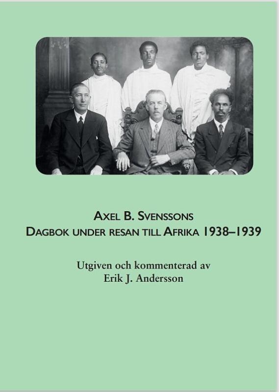 Axel B. Svenssons dagbok under resan till Afrika 1938-1939