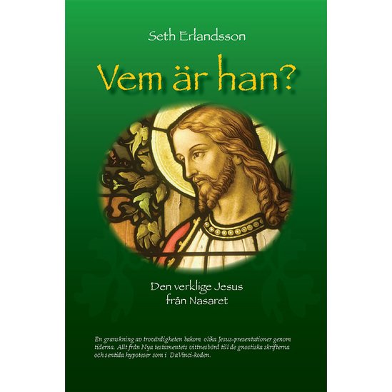 Vem är han? Den verklige Jesus från Nasaret