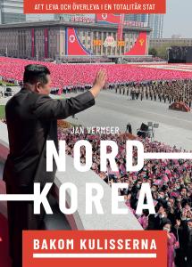 Nordkorea bakom kulisserna