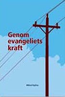 Genom evangeliets kraft