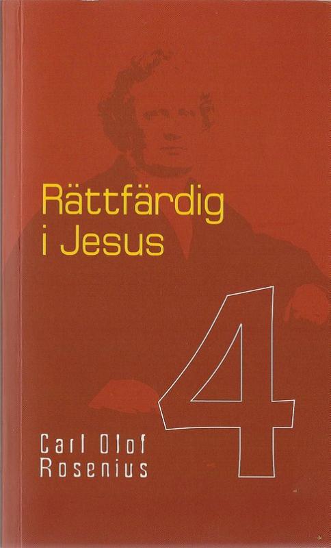 Rosenius-serien, 4 Rättfärdig i Jesus