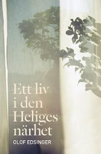 Ett liv i den helige närhet