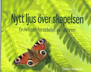 Nytt ljus över skapelsen, en kristen förståelse av naturen