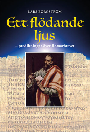 Ett födande ljus - predikningar över Romarbrevet