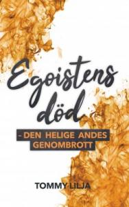 Egoistens död - den Helige Andes genombrott