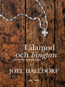 Tålamod och längtan, 30 texter om kristen tro