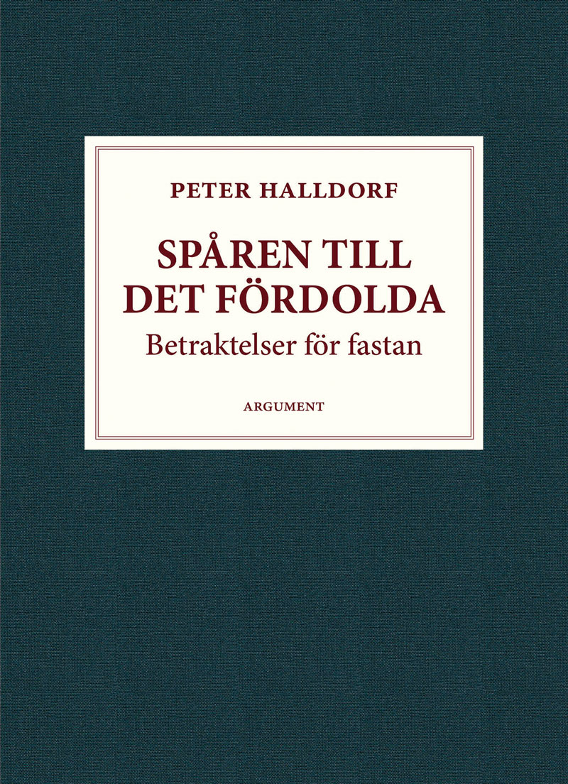 Spåren till det fördolda, betraktelser för fastan