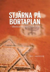 Stjärna på bortaplan-bibelstudier över Esters bok