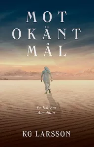 Mot okänt mål en bok om Abraham