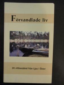 Förvandlade liv, 20 vittnesbörd från Ljus i Öster