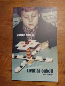 Livet är enkelt, men inte lätt