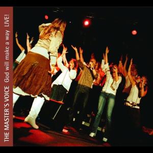 The Master's Voice - God will make a way LIVE
