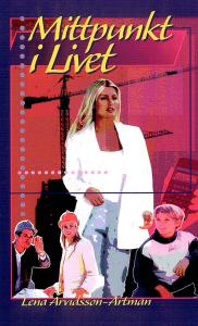 Mittpunkt i livet