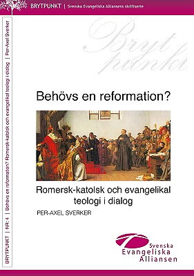 Behövs en reformation?