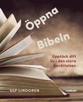 Öppna Bibeln, upptäck ditt liv i den stora berättelsen