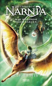 Narnia, Min morbror trollkarlen