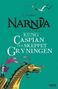 Narnia, Kung Caspian och Skeppet Gryningen